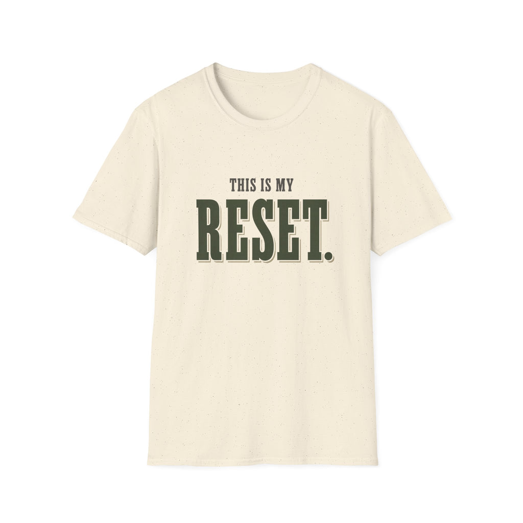 This Is My Reset. T-Shirt