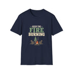 Keep The Fire Burning. T-Shirt