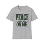 Peace Looks Good On Me. T-Shirt