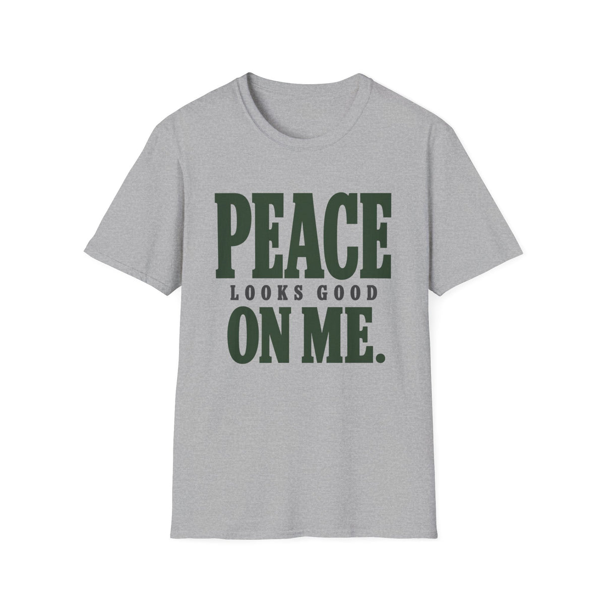 Peace Looks Good On Me. T-Shirt