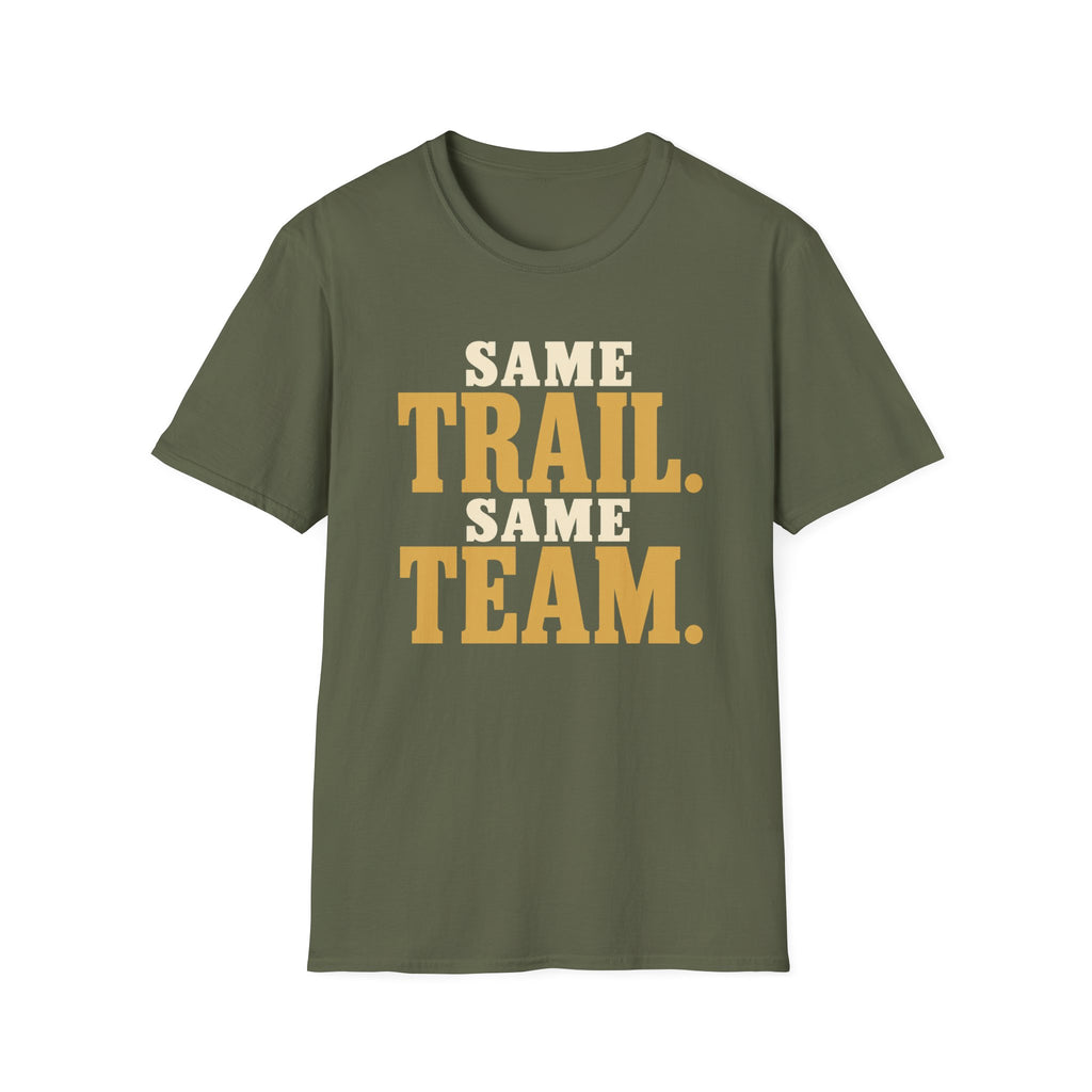 Same Trail. Same Team. T-shirt