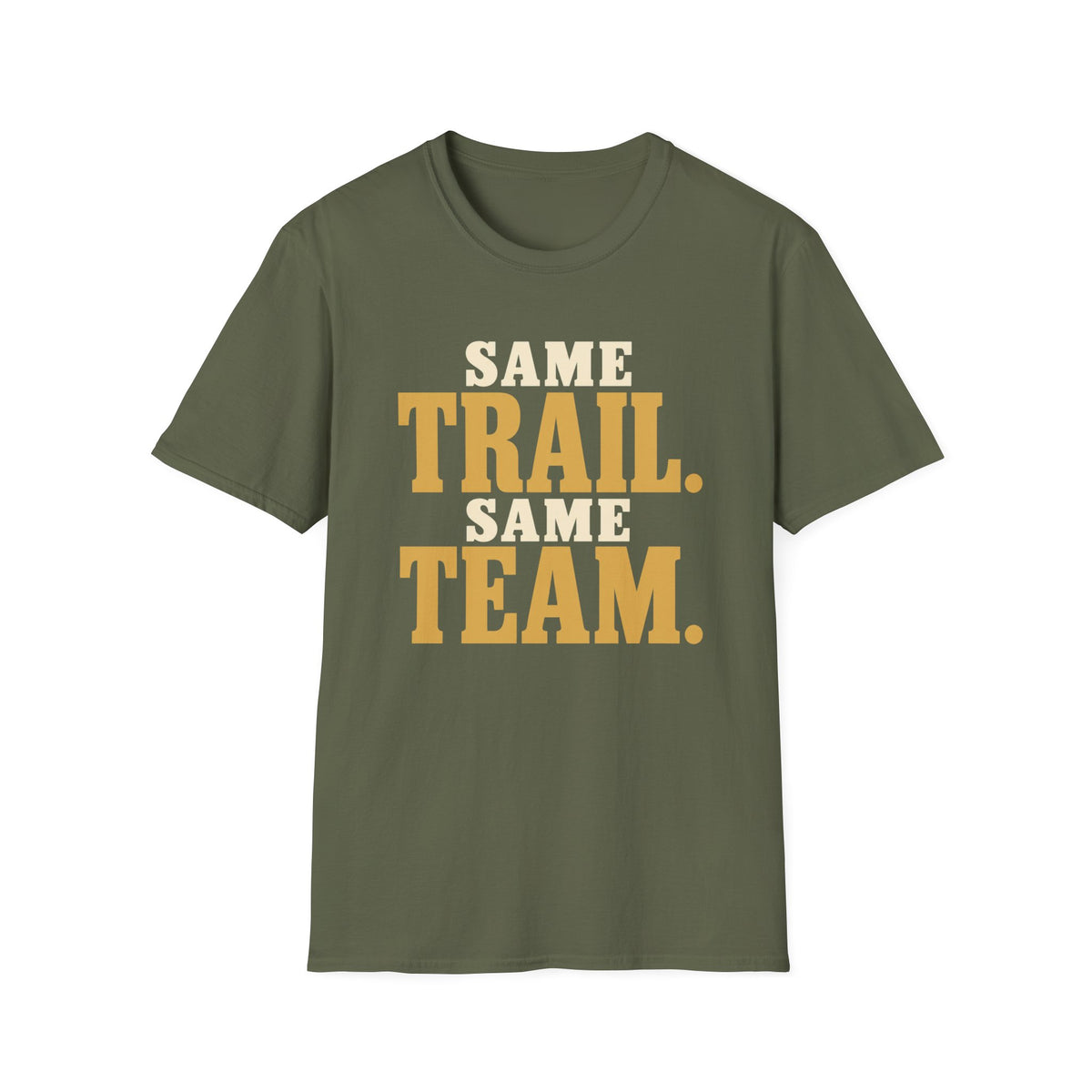 Same Trail. Same Team. T-shirt
