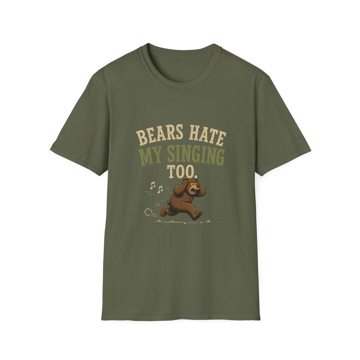Bears Hate My Singing Too. T‑Shirt