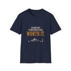 Current Temperature: Worth It. T‑Shirt