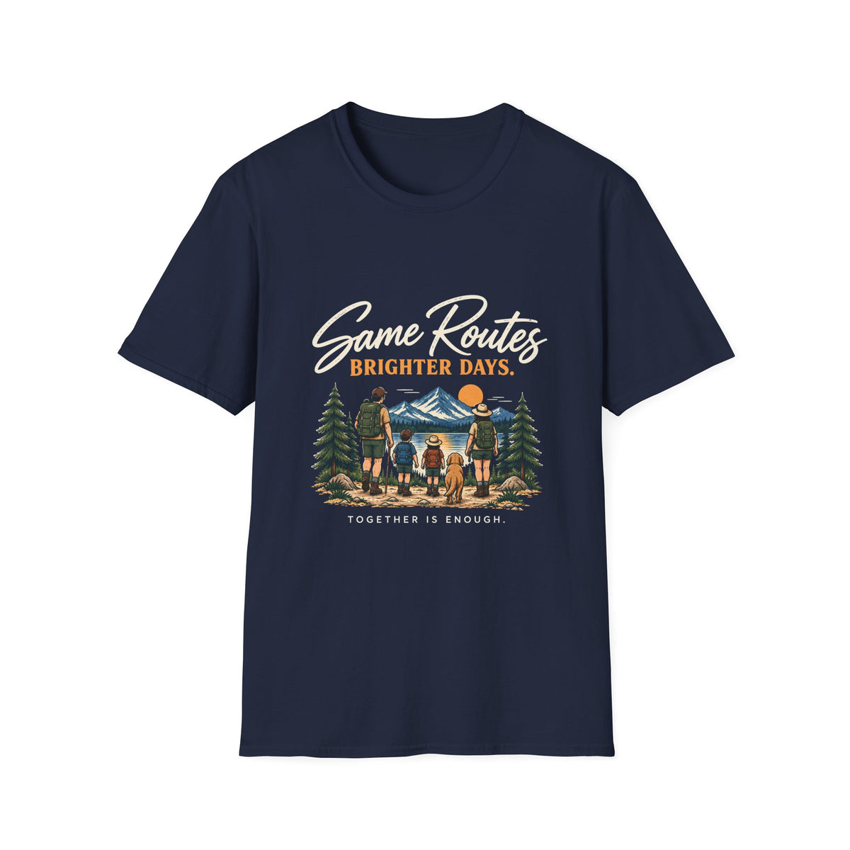 Same Routes Brighter Days. Together Is Enough. T-Shirt