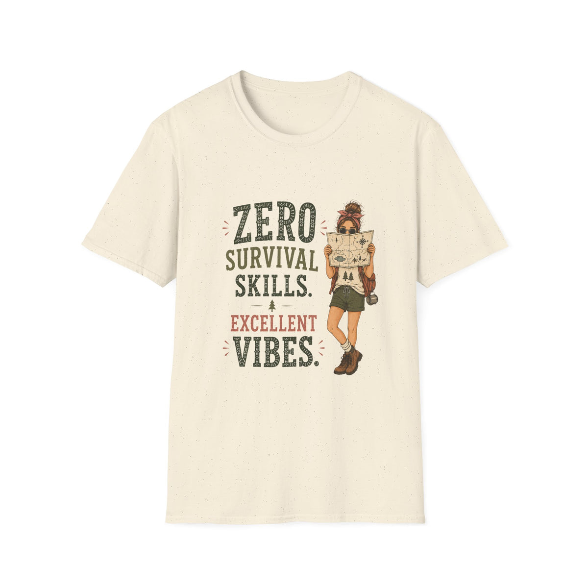 Zero Survival Skills. Excellent Vibes. T‑Shirt