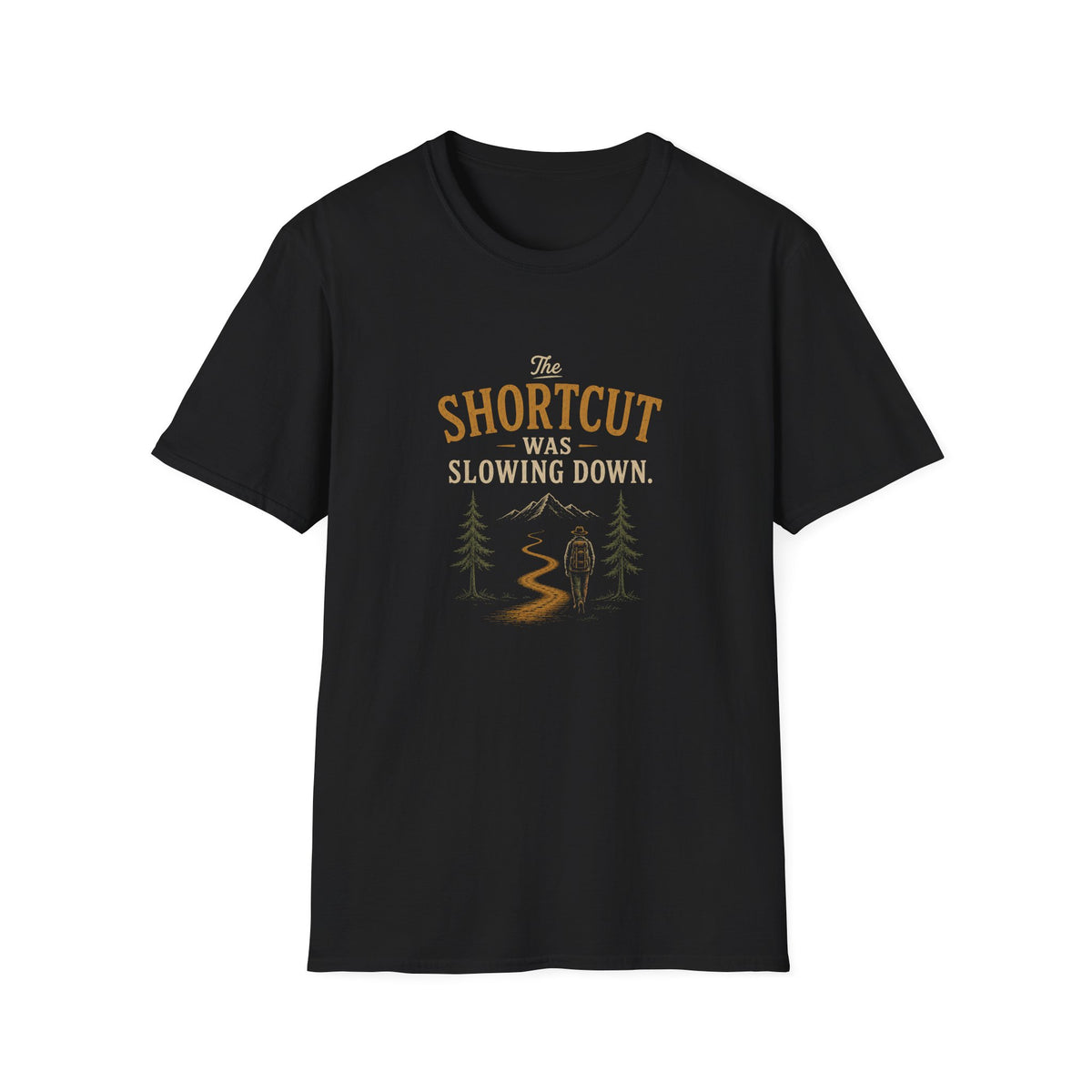 The Shortcut Was Slowing Down. T‑Shirt