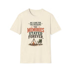 We Came For The Weekend. The Memories Stayed Forever. T-Shirt