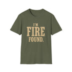 I'm Fire Found. T‑Shirt