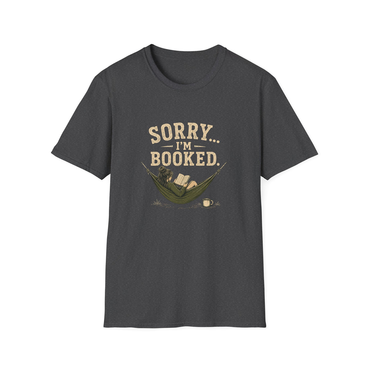 Sorry...I'm Booked. T‑Shirt