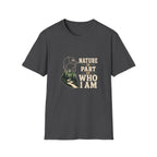 Nature Is Part Of Who I Am T-Shirt