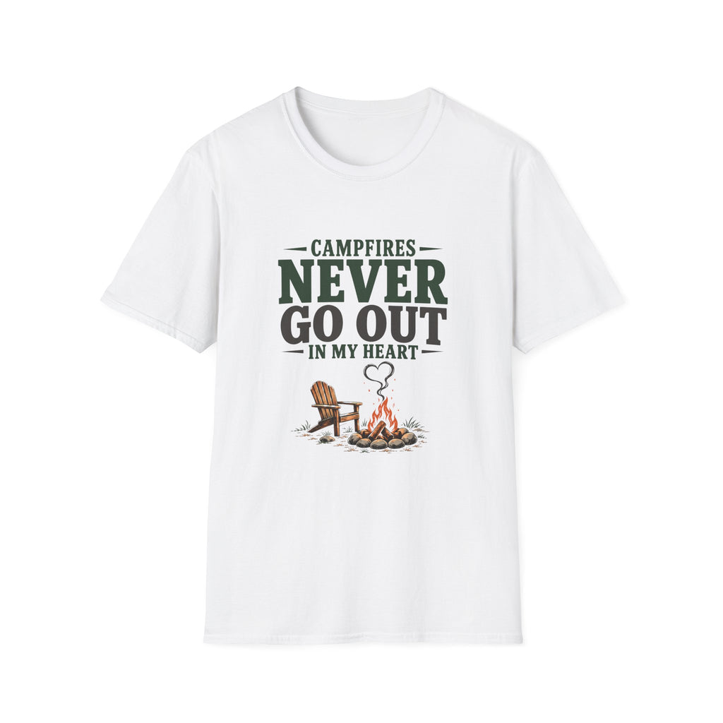 Campfires Never Go Out In My Heart. T-Shirt