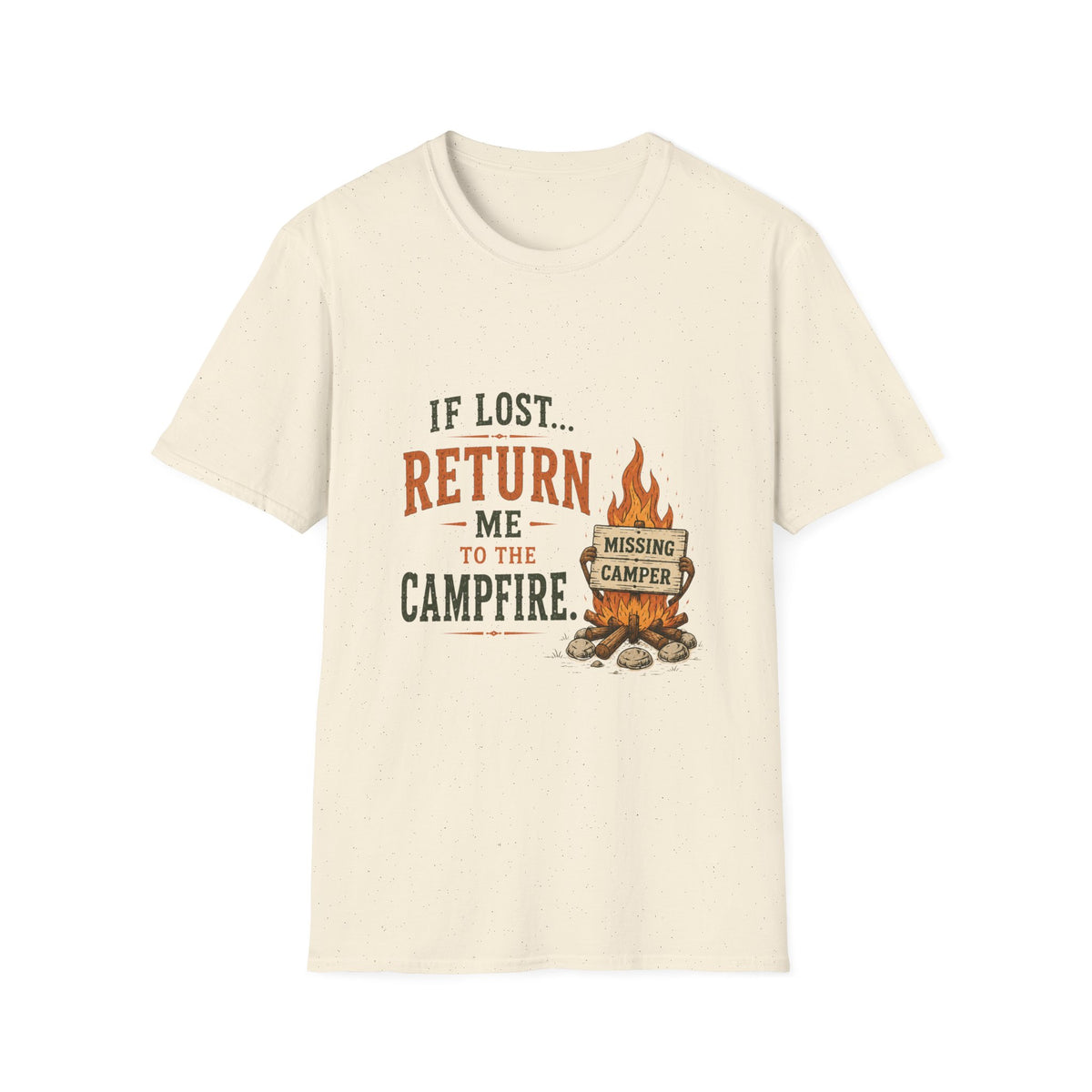 If Lost...Return Me to the Campfire. T‑Shirt