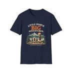 Little People Big Adventures. Bigger Bonds. T-Shirt