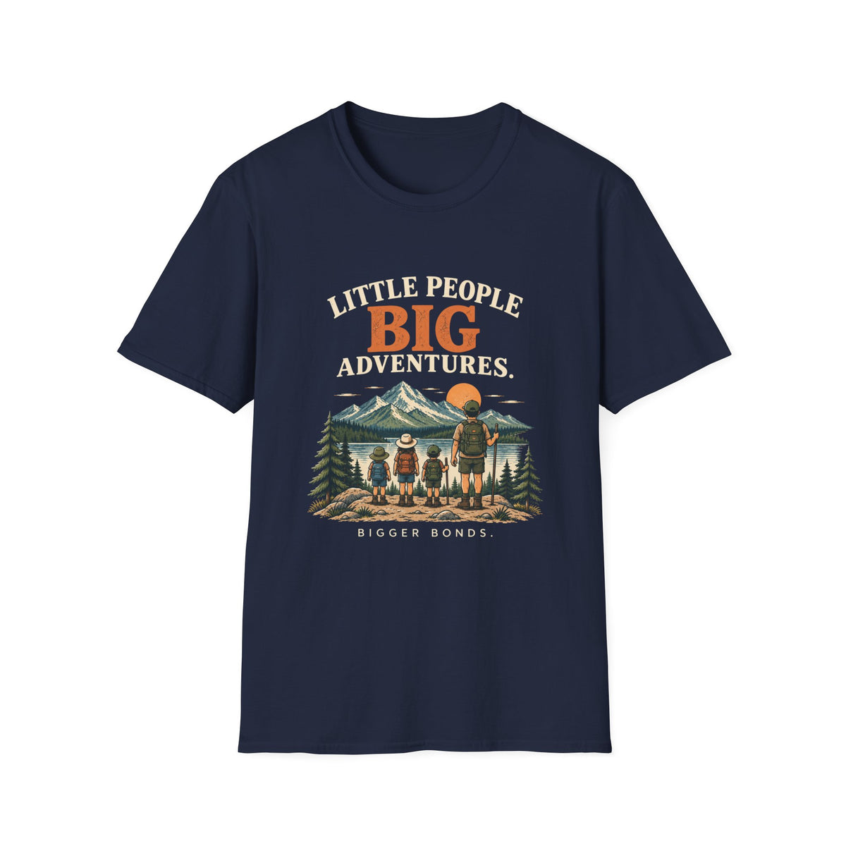 Little People Big Adventures. Bigger Bonds. T-Shirt