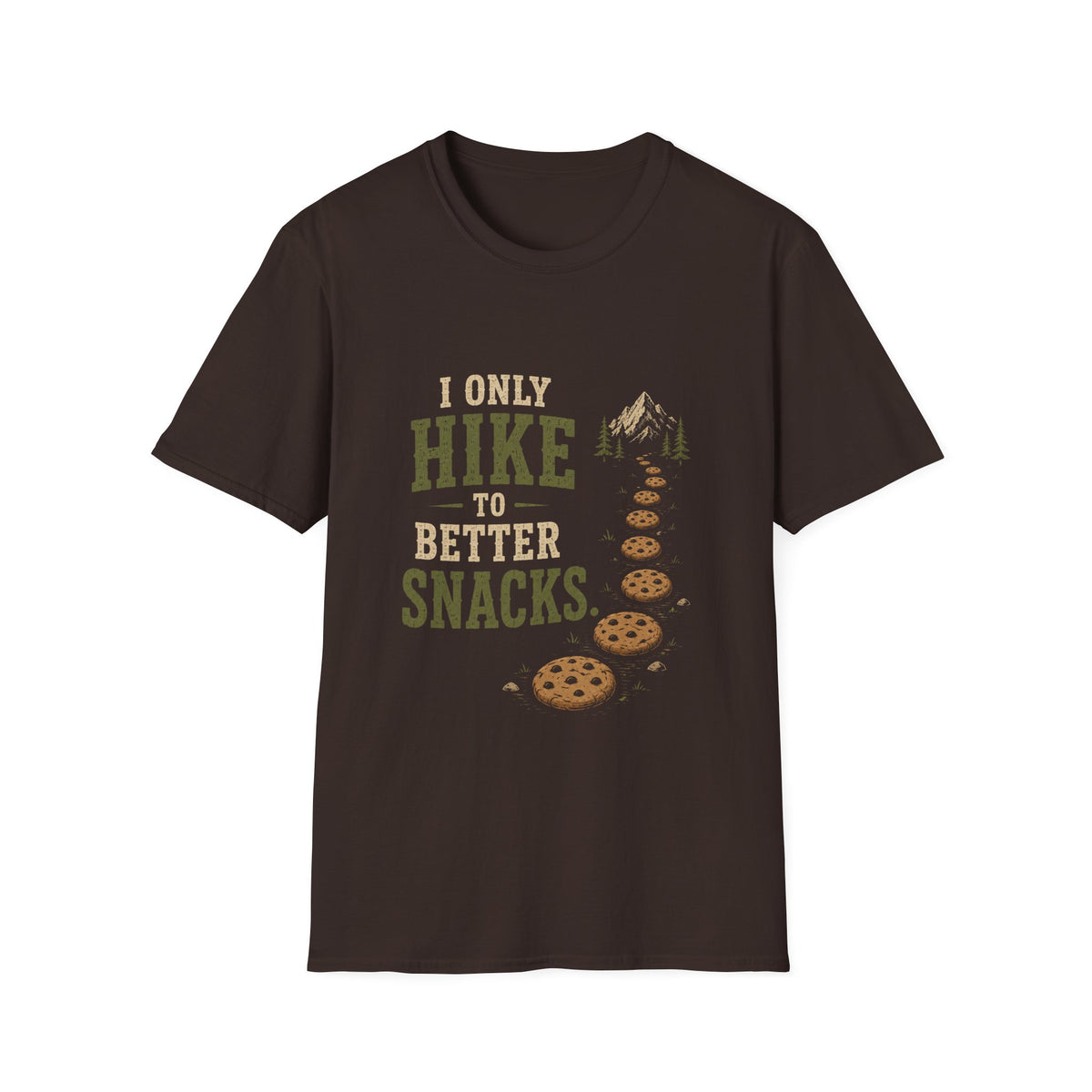 I Only Hike to Better Snacks. T‑Shirt
