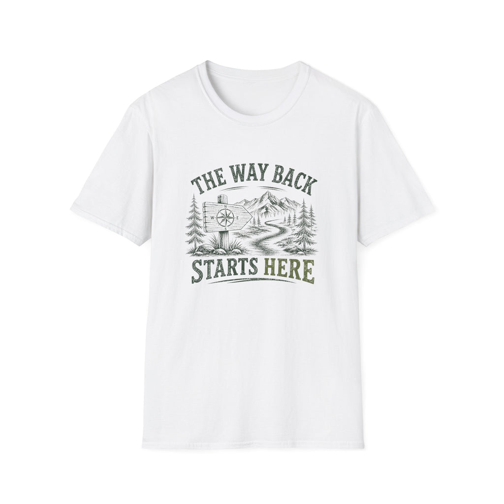 The Way Back Starts Here. T‑Shirt