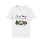 Good Times Travel Further Together. T-Shirt