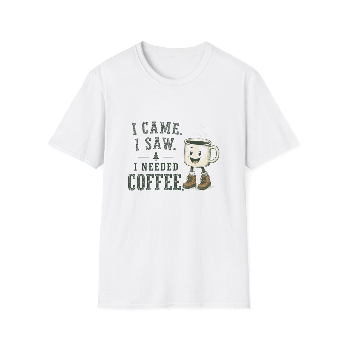 I Came. I Saw. I Needed Coffee. T‑Shirt