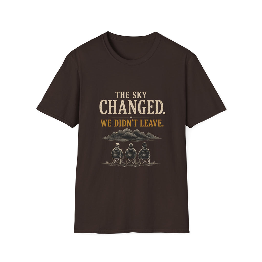The Sky Changed. We Didn't Leave. T‑Shirt