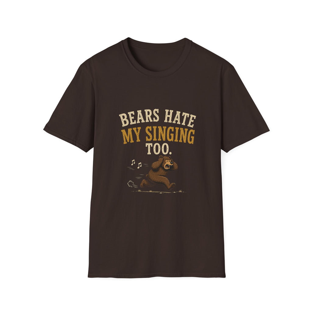 Bears Hate My Singing Too. T‑Shirt