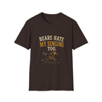 Bears Hate My Singing Too. T‑Shirt