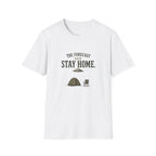 The Forecast Said Stay Home. T‑Shirt
