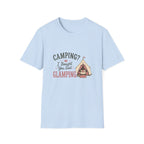 Camping? I Thought You Said Glamping. T‑Shirt