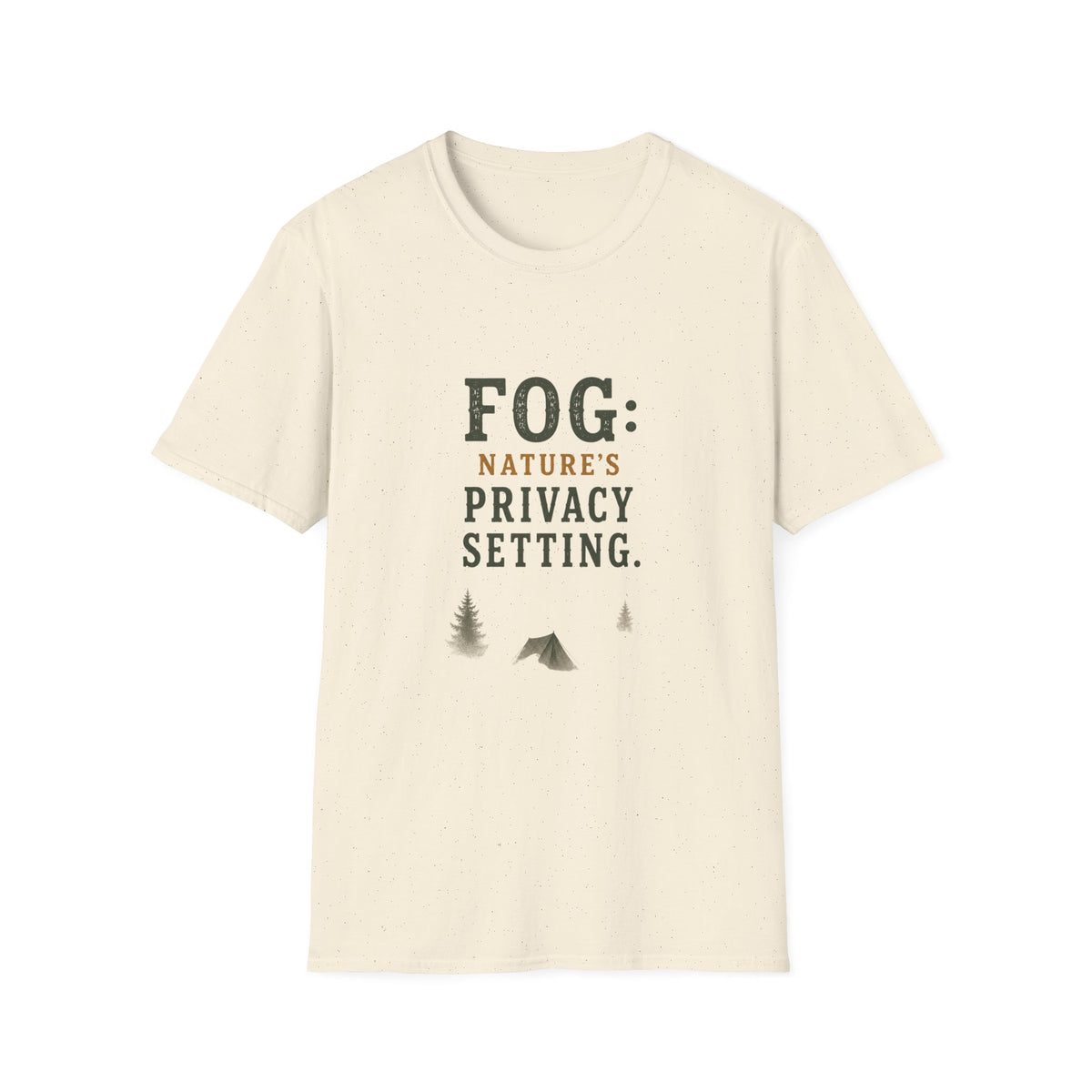 Fog: Nature's Privacy Setting. T‑Shirt