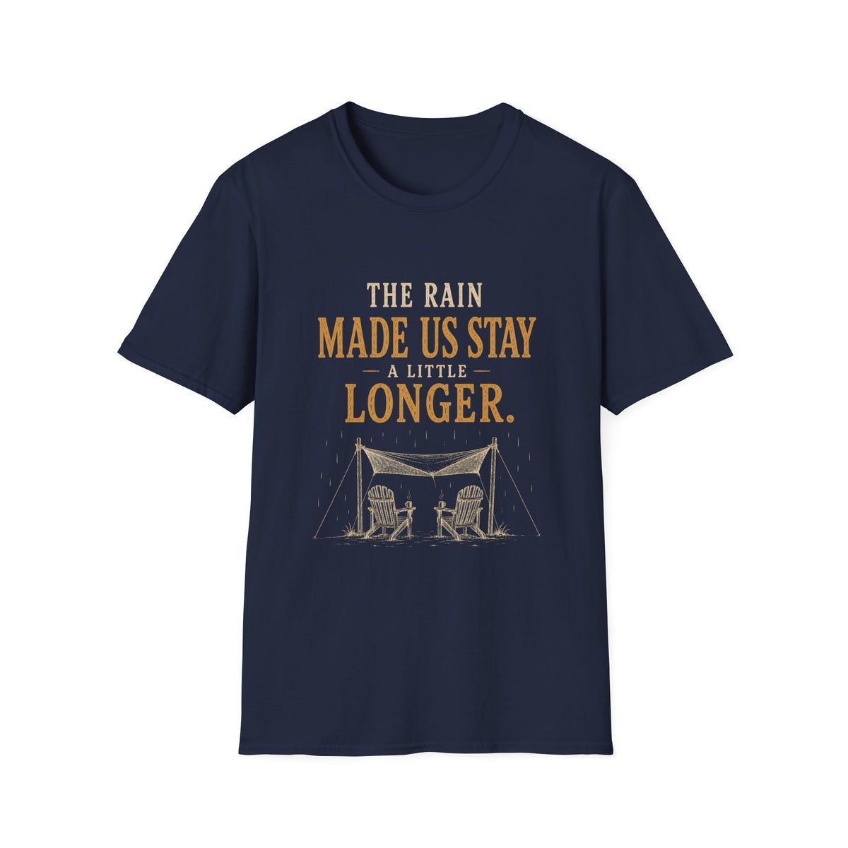 The Rain Made Us Stay A Little Longer. T‑Shirt