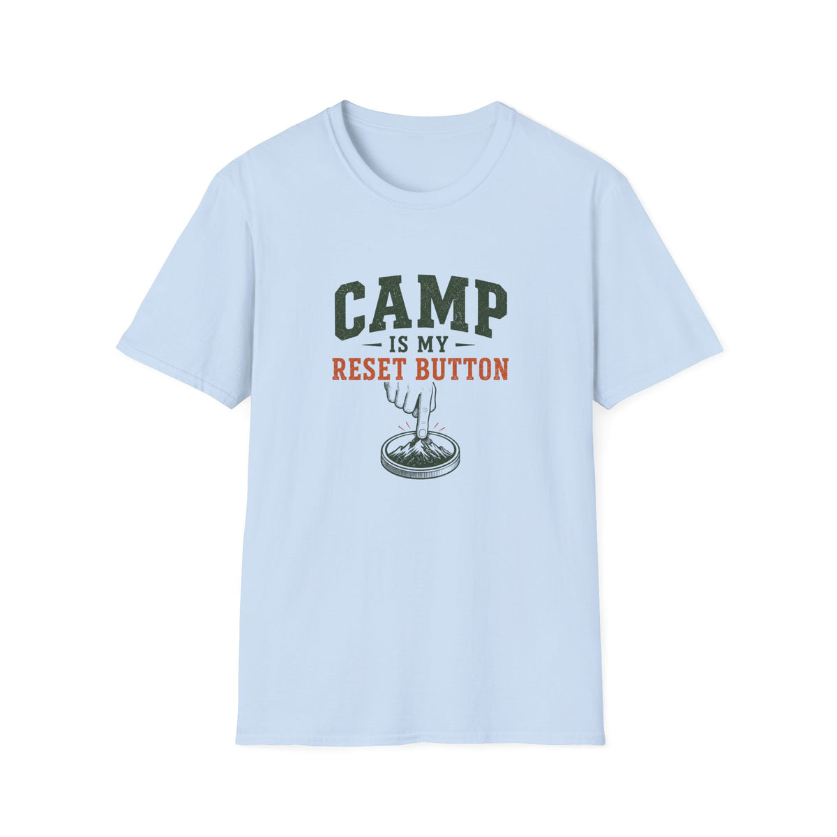 Camp Is My Reset Button. T-Shirt