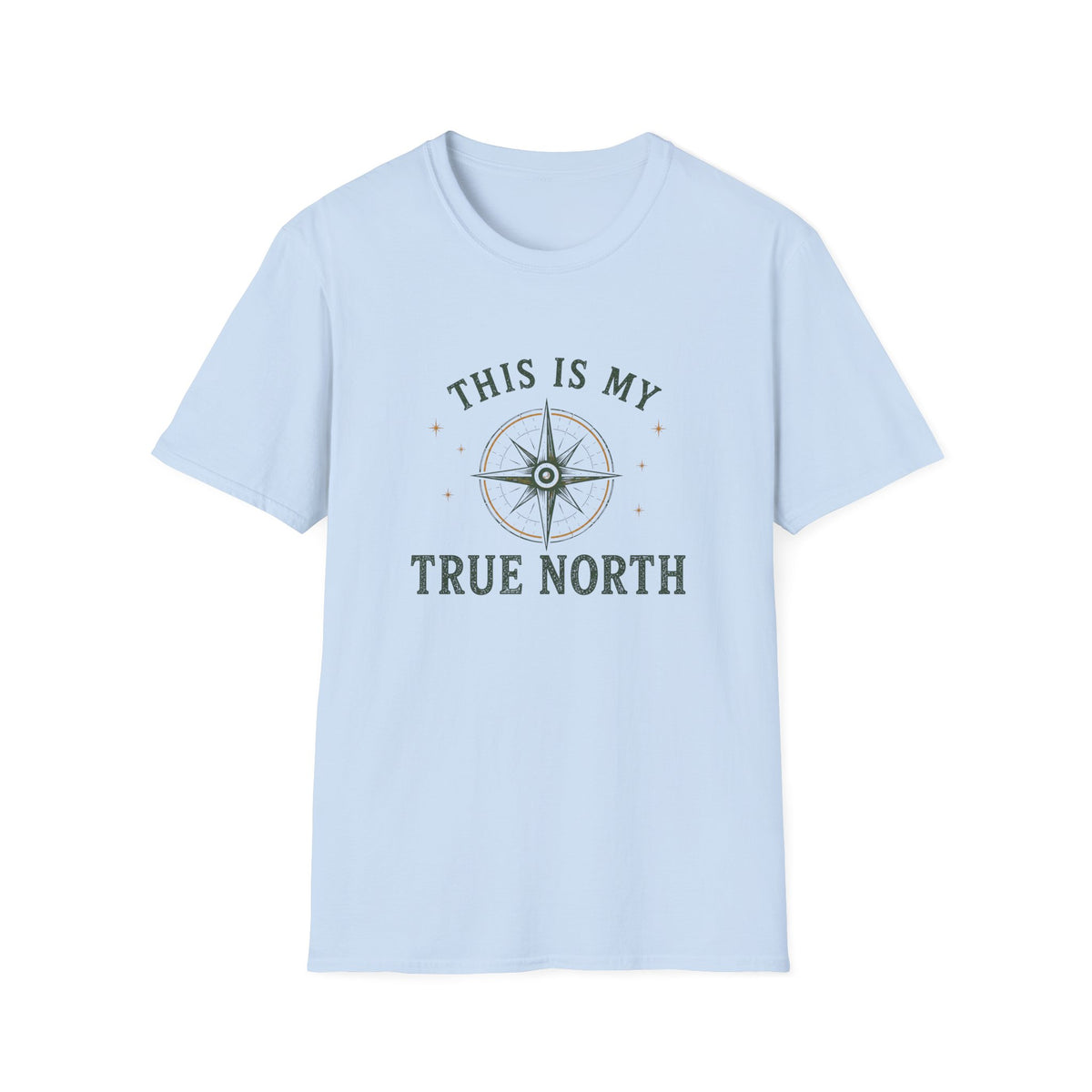 This Is My True North. T‑Shirt