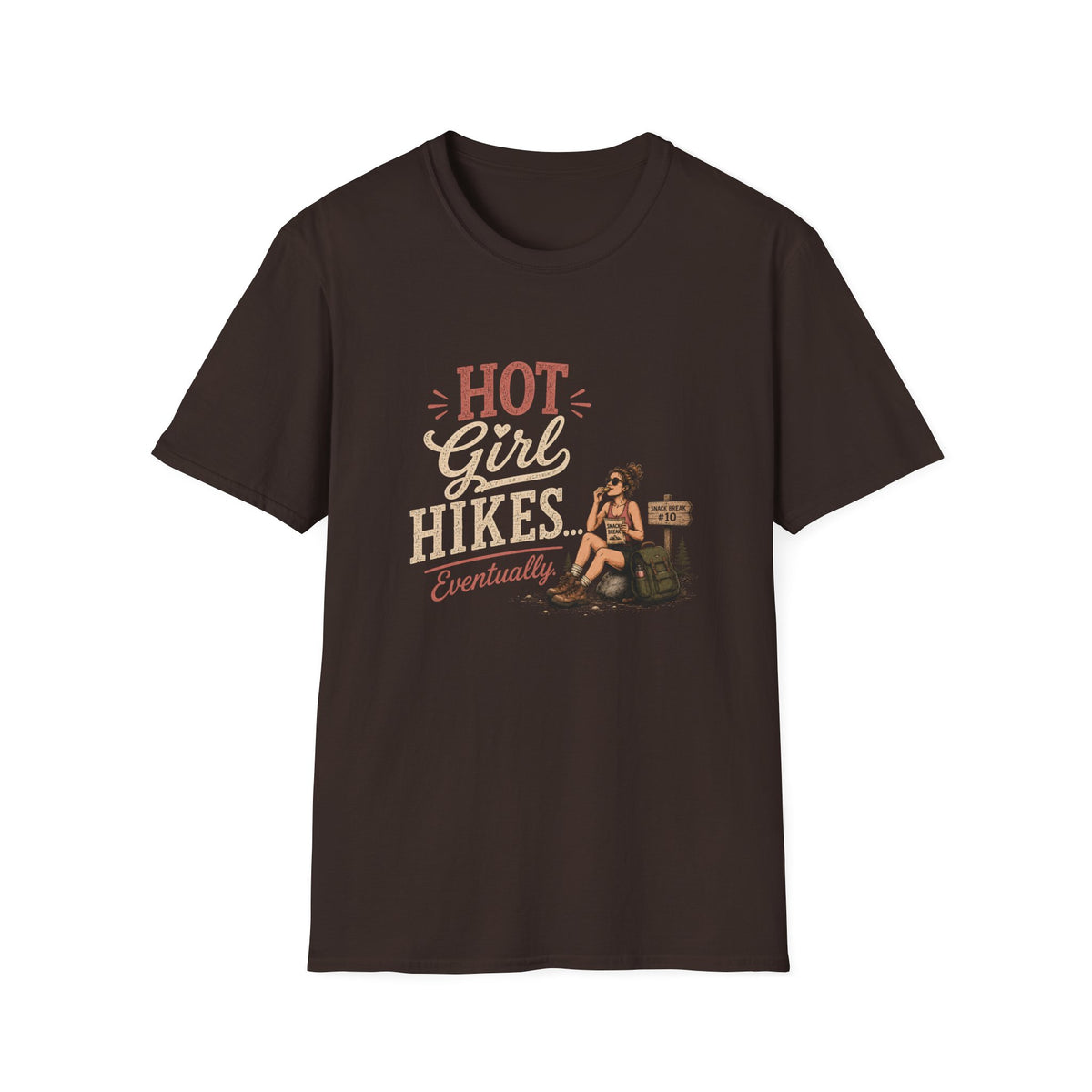Hot Girl Hikes...Eventually. T‑Shirt