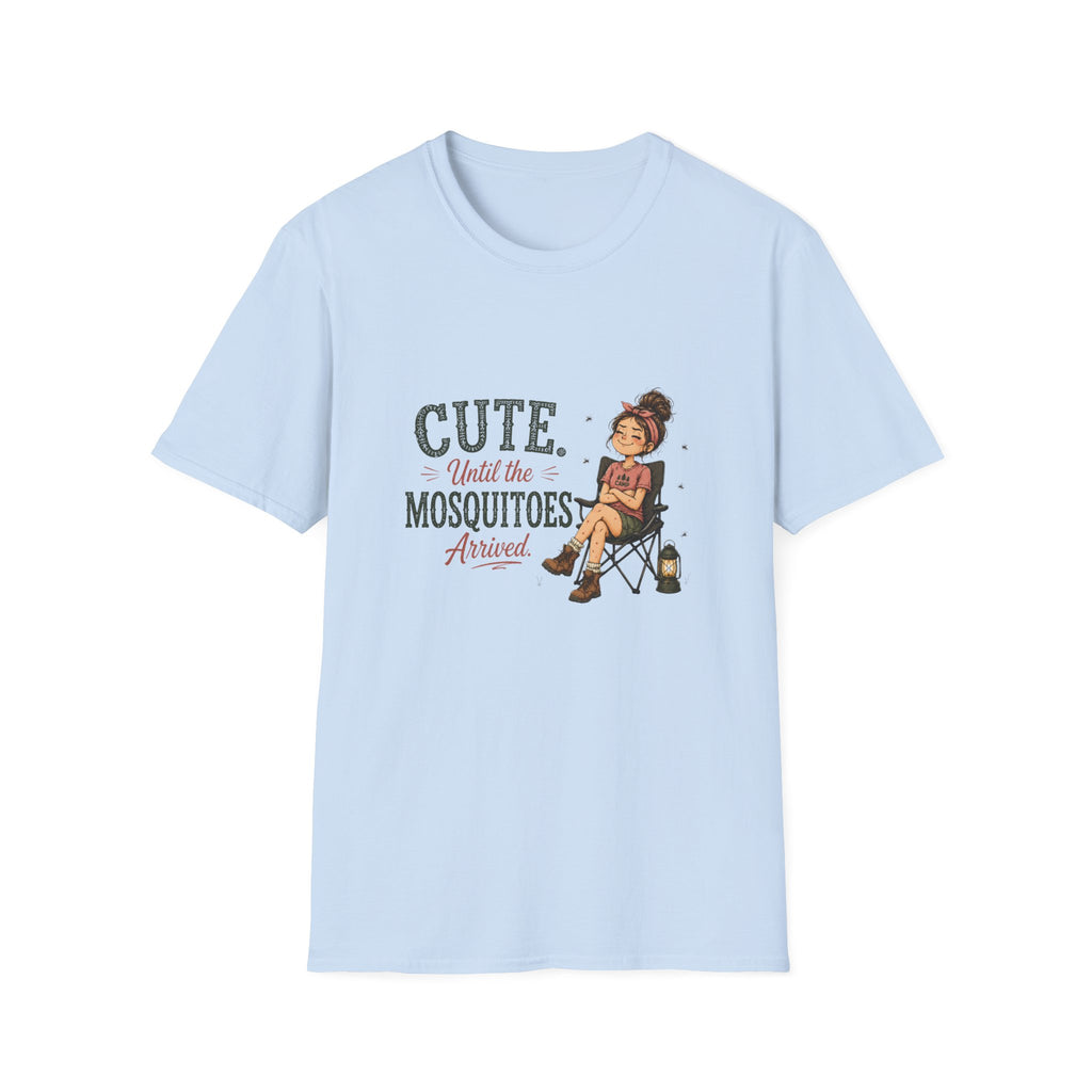 Cute. Until The Mosquitoes Arrived. T‑Shirt