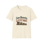 Some Memories Need A Little Dirt. T-Shirt