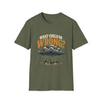 What Could Go Wrong? T-shirt