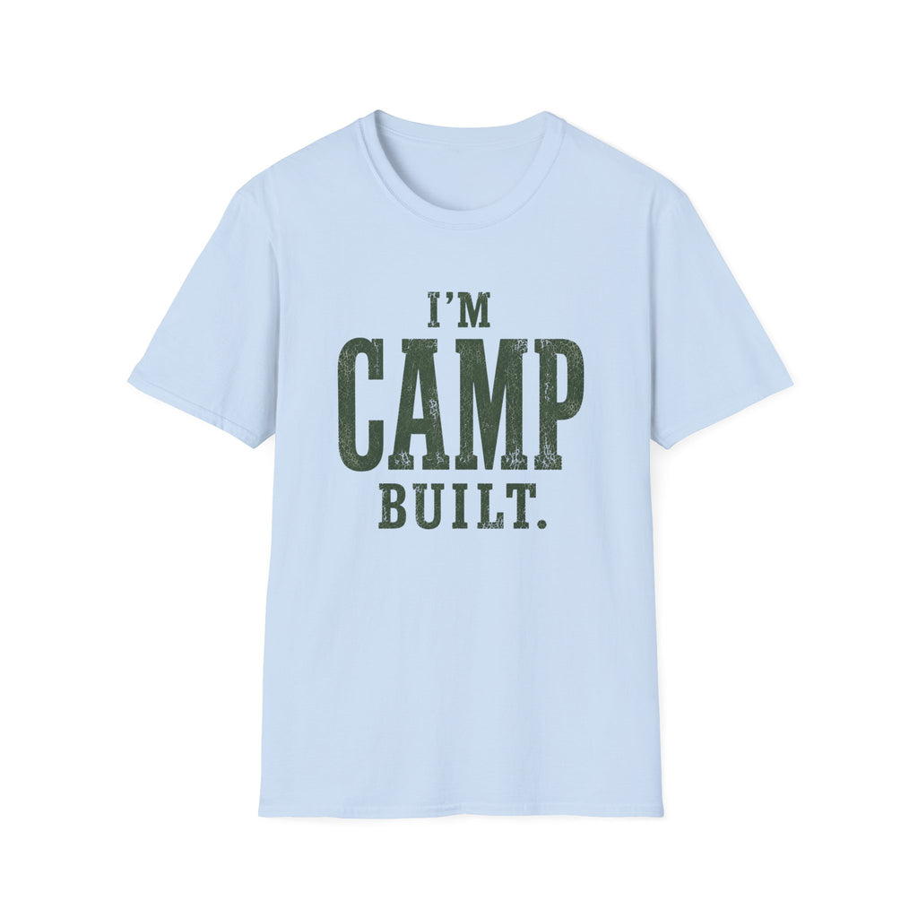 I'm Camp Built. T‑Shirt