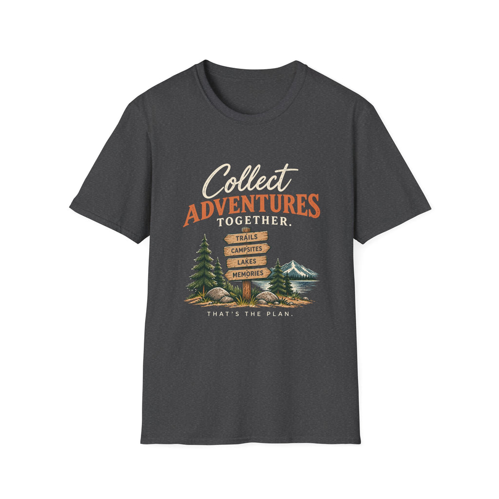 Collect Adventures Together. That's The Plan. T-Shirt