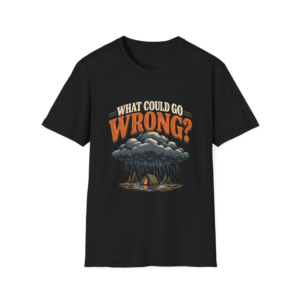 What Could Go Wrong? T-shirt