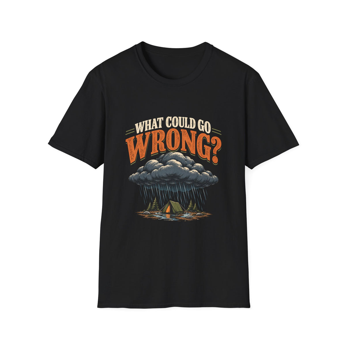 What Could Go Wrong? T-shirt