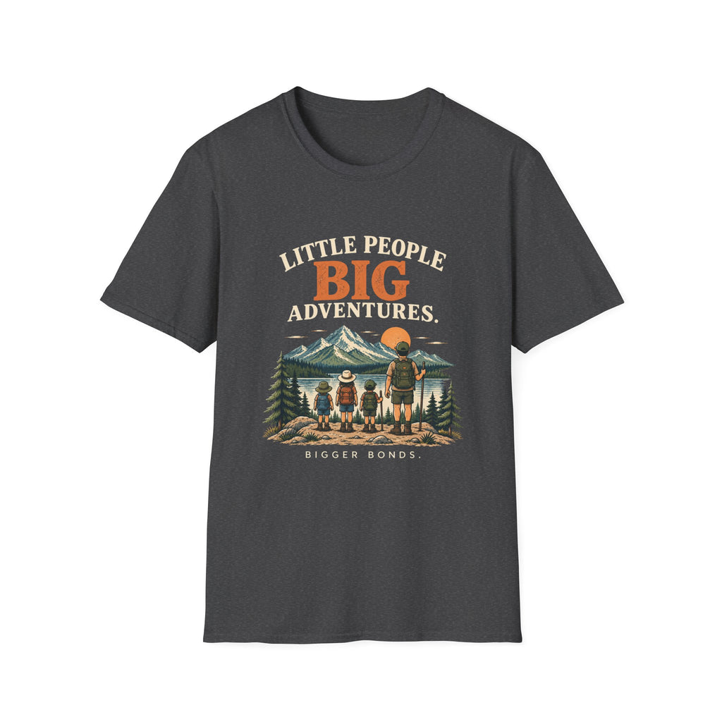 Little People Big Adventures. Bigger Bonds. T-Shirt
