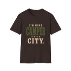 I'm More Camper Than City. T‑Shirt