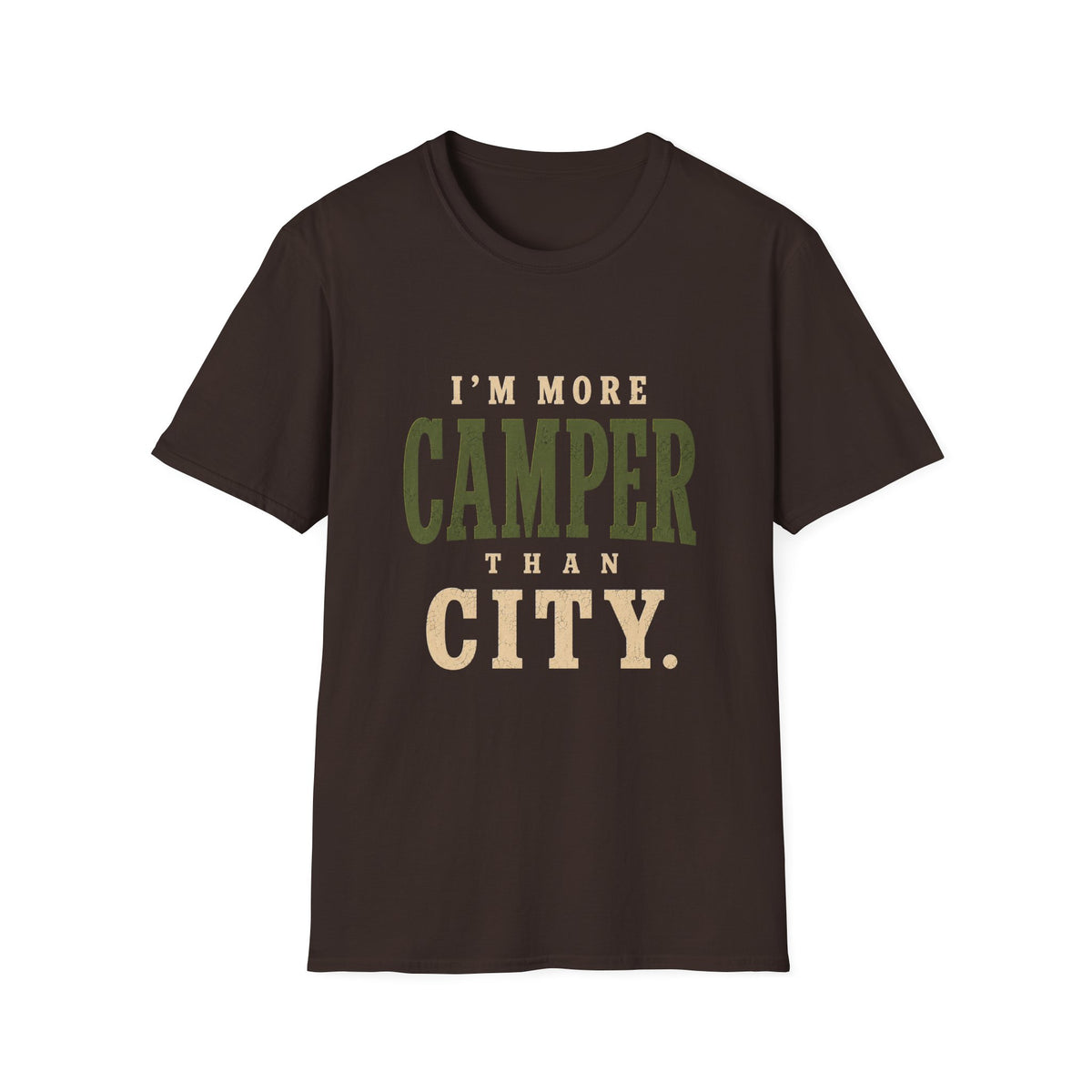 I'm More Camper Than City. T‑Shirt
