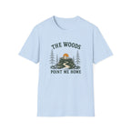 The Woods Point Me Home. T‑Shirt