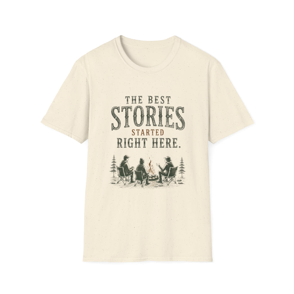 The Best Stories Started Right Here. T‑Shirt