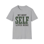 My Best Self Lives Here. T-Shirt