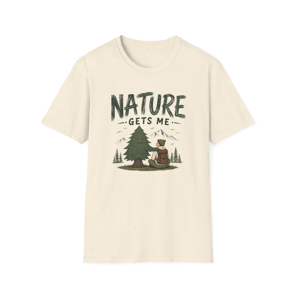 Nature Gets Me T‑Shirt