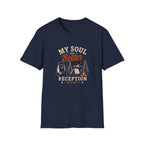 My Soul Has Better Reception Here T‑Shirt