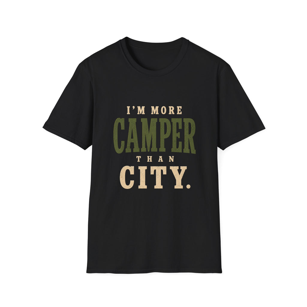 I'm More Camper Than City. T‑Shirt
