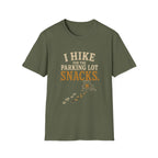 I Hike For The Parking Lot Snacks. T‑Shirt